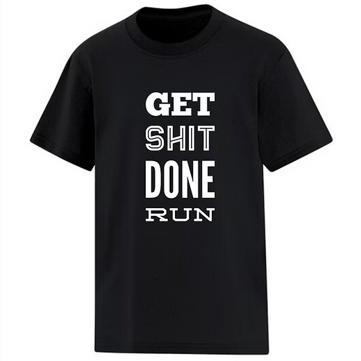 Get Shit Done Run Merchandise