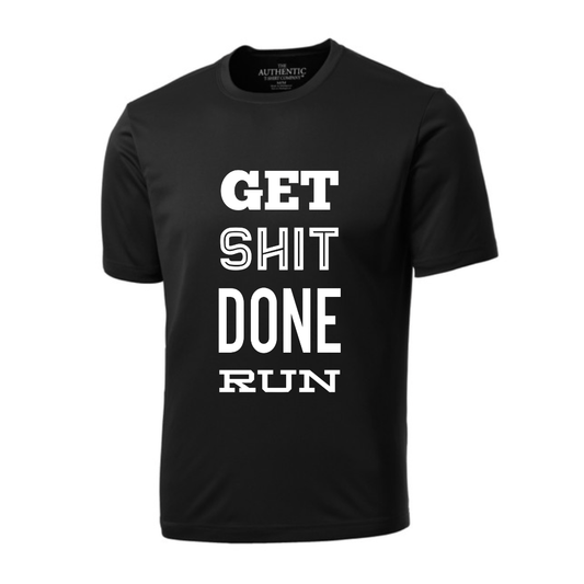 Get Shit Done Run Tech Shirt